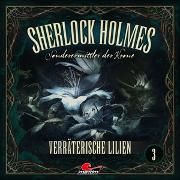 Sherlock Holmes 03 - Verräterische Lilien