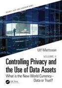 Controlling Privacy and the Use of Data Assets - Volume 2