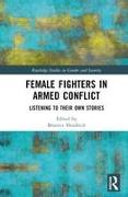 Female Fighters in Armed Conflict