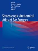 Stereoscopic Anatomical Atlas of Ear Surgery