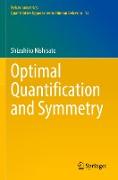 Optimal Quantification and Symmetry