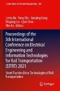 Proceedings of the 5th International Conference on Electrical Engineering and Information Technologies for Rail Transportation (EITRT) 2021