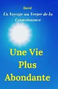 Une Vie Plus Abondante: Un voyage au Verger de la Connaissance