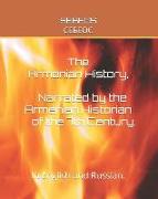 The Armenian History, Narrated by the Armenian Historian of the 7th Century: In English and Russian