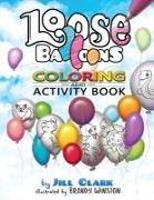 Loose Balloons Coloring and Activity Book