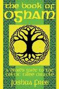 The Book of Ogham: A Druid's Guide to the Celtic Tree Oracle