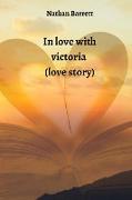 in love with victoria (love story)