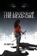 The Legend of the Dead Girl