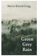 Green Grey Rain