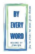 By Every Word - for Youth