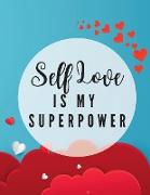 Self Love is my Super Power
