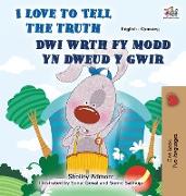 I Love to Tell the Truth (English Welsh Bilingual Book for Kids)