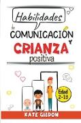 Habilidades de comunicación y crianza positiva EDAD 2-13