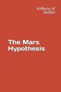 The Mars Hypothesis