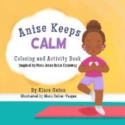 Anise Keeps Calm Coloring and Activity Book