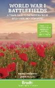 World War I Battlefields: A Travel Guide to the Western Front