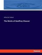 The Works of Geoffrey Chaucer