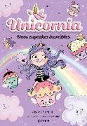 Unos Cupcakes Increíbles / Unicornia: Incredible Cupcakes