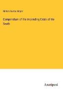 Compendium of the Impending Crisis of the South