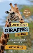 All Things Giraffes For Kids