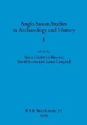 Anglo-Saxon Studies in Archaeology and History I