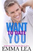 Want to Date You