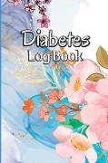 Diabetes Log Book: Blood Sugar Tracker & Level Monitoring, Daily Diabetic Glucose Tracker and Recording Notebook