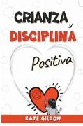 Crianza y disciplina positiva