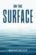 ON THE SURFACE