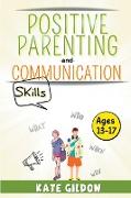 Positive Parenting & Communication Skills (Ages 13-17)