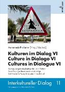 Kulturen im Dialog VI ¿ Culture in Dialogo VI ¿ Cultures in Dialogue VI