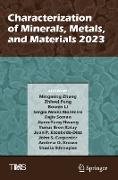 Characterization of Minerals, Metals, and Materials 2023