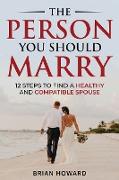 The Person You Should Marry