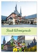 Stadt Wernigerode (Wandkalender 2024 DIN A3 hoch), CALVENDO Monatskalender