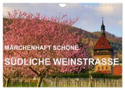 Märchenhaft schöne Südliche Weinstraße (Wandkalender 2024 DIN A4 quer)