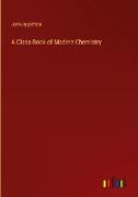A Class-Book of Modern Chemistry