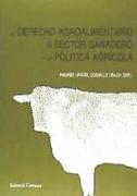 El derecho agroalimentario del sector ganadero y la política agrícola