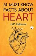 51 Must Know Facts About Heart (General Press)