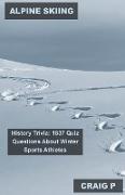 Alpine Skiing History Trivia