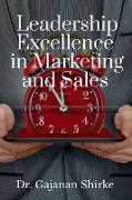 Leadership Excellence in Marketing and Sales
