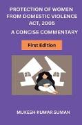 PROTECTION OF WOMEN FROM DOMESTIC VIOLENCE ACT, 2005