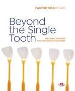 Beyond the Single Tooth