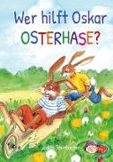 Wer hilft Oskar Osterhase? Ein osterliches Abenteuer - Bilderbuch zu Ostern für Kinder ab 3 Jahre