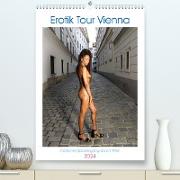 Erotik Tour Vienna (hochwertiger Premium Wandkalender 2024 DIN A2 hoch), Kunstdruck in Hochglanz