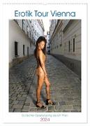 Erotik Tour Vienna (Wandkalender 2024 DIN A2 hoch), CALVENDO Monatskalender