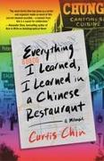 Everything I Learned, I Learned in a Chinese Restaurant