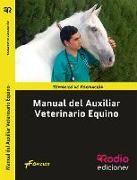 Manual del Auxiliar Veterinario Equino (edicion en color)