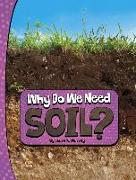 Why Do We Need Soil?