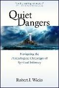 Quiet Dangers