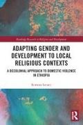 Adapting Gender and Development to Local Religious Contexts